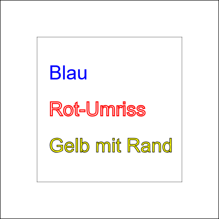 Drei Textzeilen - eine in blau ausgefüllt, eine nur mit rotem Umriss, eine gelb mit schwarzem Rand
